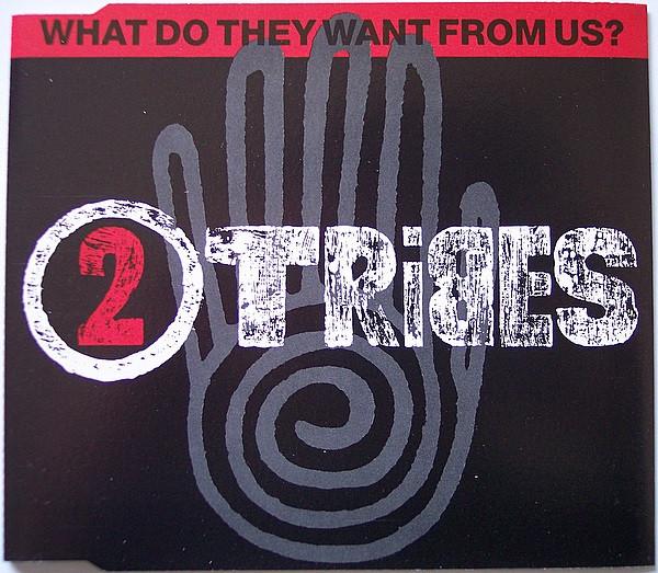 Two Tribes - What Do They Want From Us?