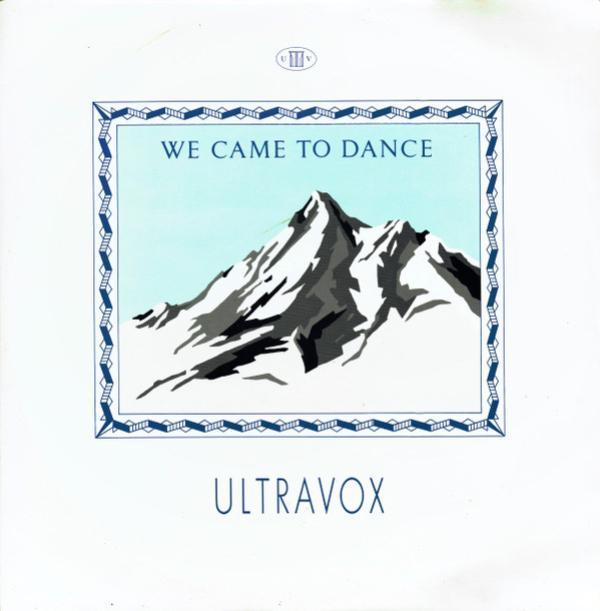 Ultravox - We Came To Dance