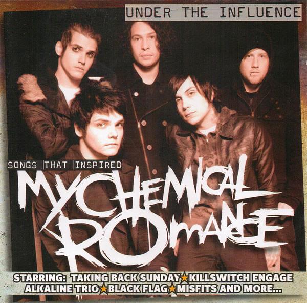  - Under The Influence - Songs That Inspired My Chemical Romance