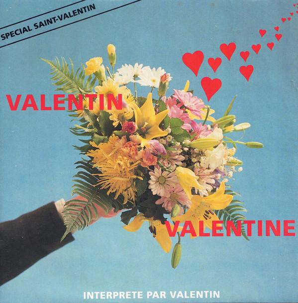 Valentin  - Valentin Valentine