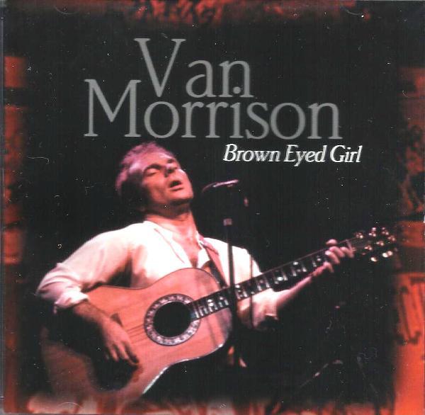 Van Morrison - Brown Eyed Girl