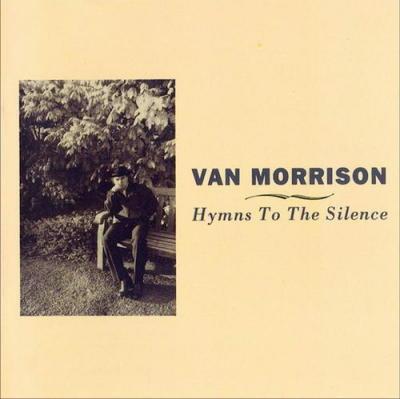 Van Morrison - Hymns To The Silence