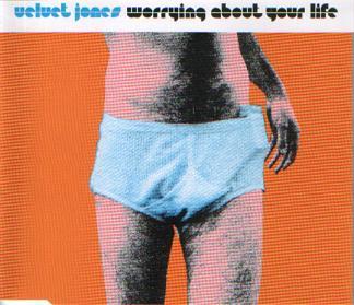 Velvet Jones (3) - Worrying About Your Life