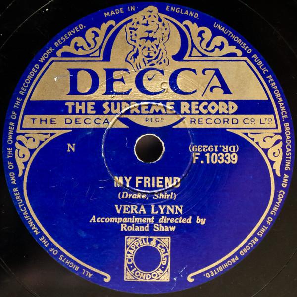 Vera Lynn - My Friend / There Must Be A Reason