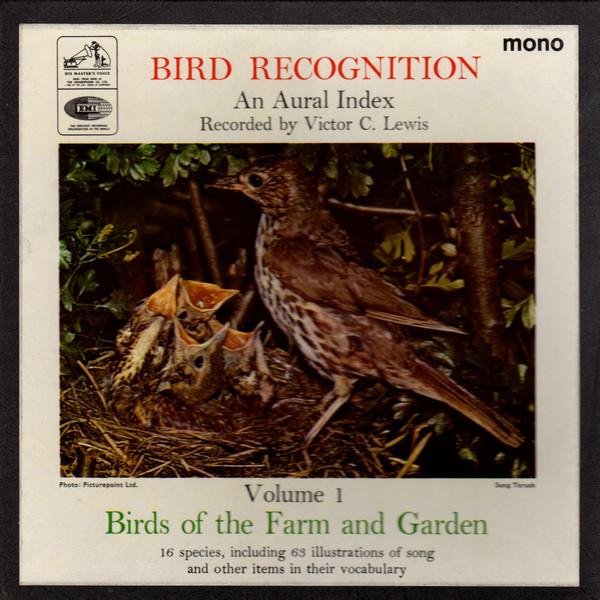 Victor C. Lewis - Bird Recognition; An Aural Index Vol. 1 Birds Of The Farm And Garden
