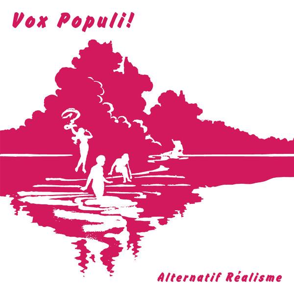 Vox Populi! - Alternatif Réalisme