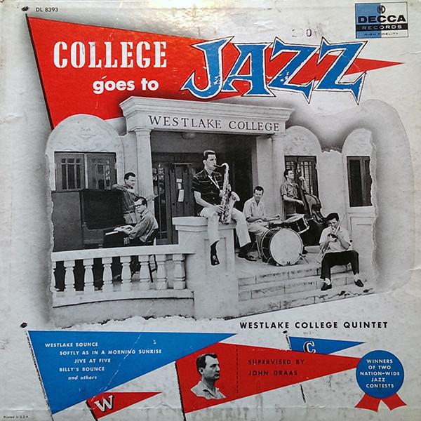Westlake College Quintet - College Goes To Jazz