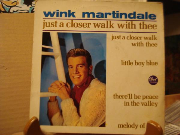 Wink Martindale - Just a Closer Walk with Thee