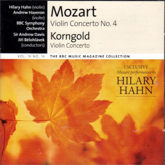 Wolfgang Amadeus Mozart, Erich Wolfgang Korngold, Hilary Hahn, Andrew Haveron, BBC Symphony Orchestra, Andrew Davis, Jiří Bělohlávek - Violin Concerto No. 4 / Violin Concerto