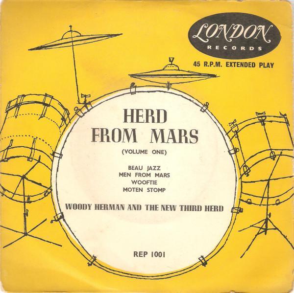 Woody Herman And His Third Herd - Herd From Mars
