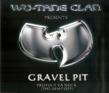 Wu-Tang Clan - Gravel Pit