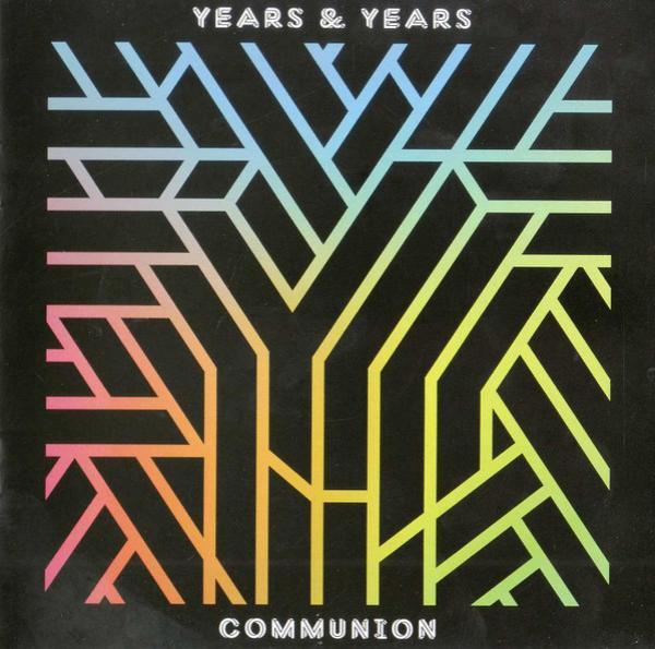 Years & Years - Communion