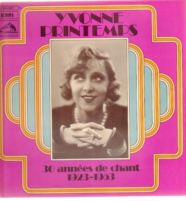 Yvonne Printemps - 30 Années De Chant 1923~1953